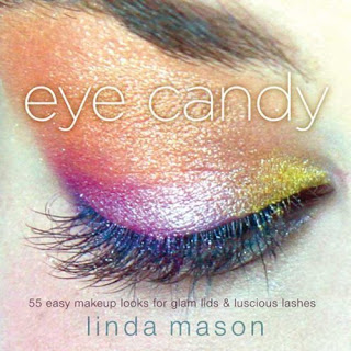 Eye Candy: 50 Makeup Looks for Glam Lids and Luscious Lashes Book Cover