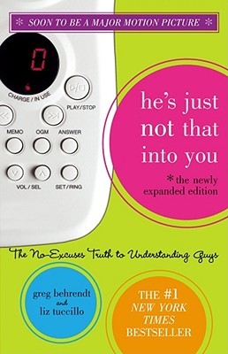 He's Just Not That Into You: The No-Excuses Truth to Understanding Guys Book Cover